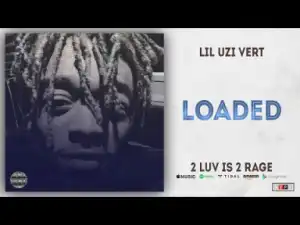 2 Luv Is 2 Rage BY Lil Uzi Vert